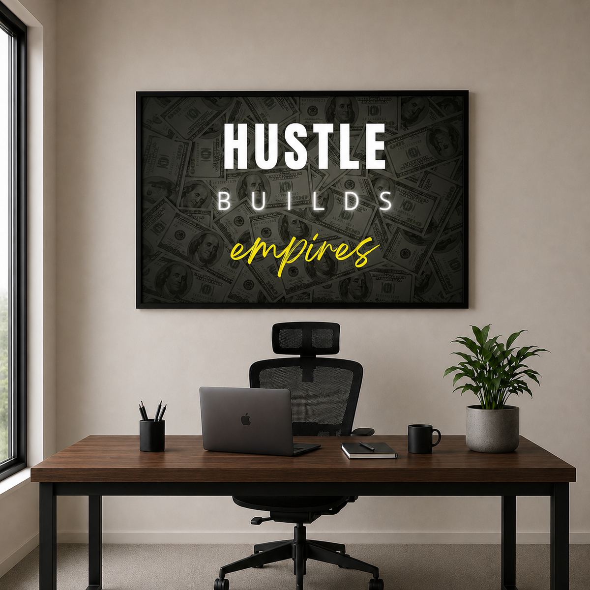 HUSTLE BUILDS EMPIRES – Legacy of Work